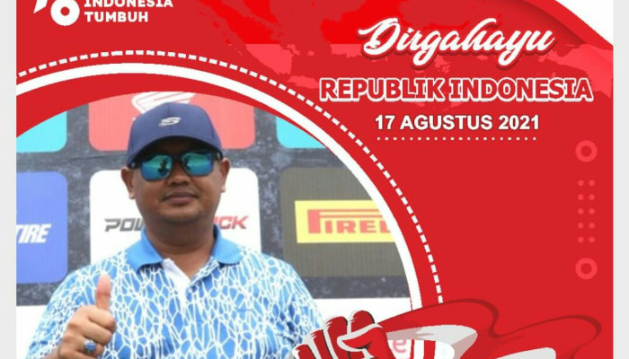 H. Hermawan Mengucapkan Dirgahayu Indonesia Ke-76, Disiplin Meraih Kesuksesan