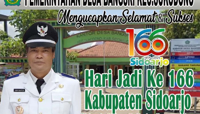 Pemerintah Desa Bangsri Sukodono Mengucapkan Selamat Dan Sukses Hari Jadi Ke -166 Kabupaten Sidoarjo